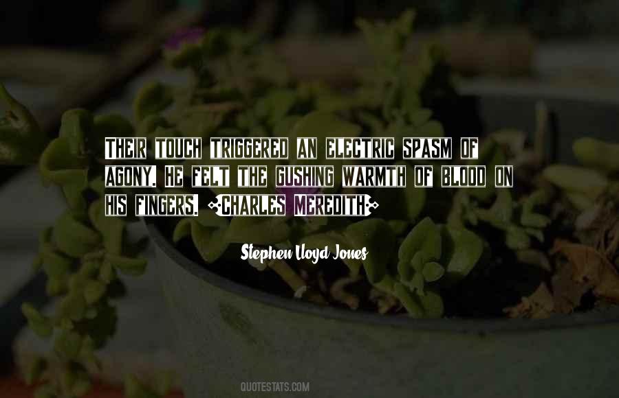 Stephen Lloyd Jones Quotes #224656