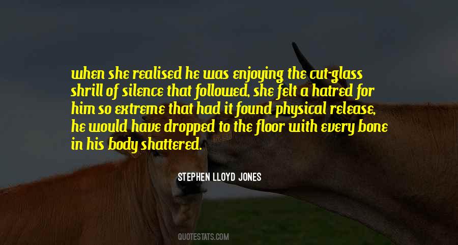 Stephen Lloyd Jones Quotes #244849