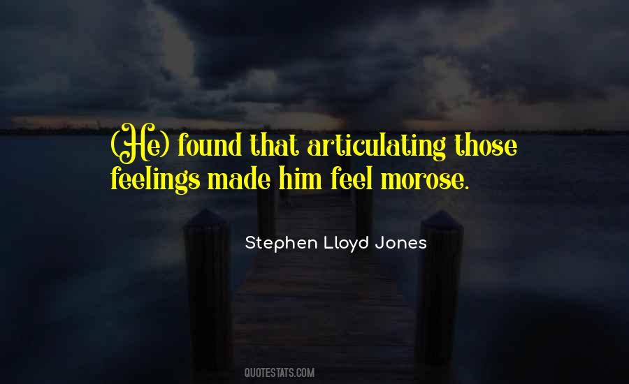 Stephen Lloyd Jones Quotes #493909