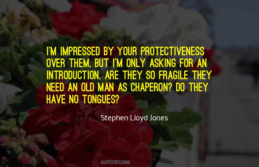 Stephen Lloyd Jones Quotes #710817