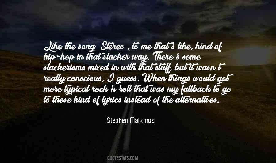 Stephen Malkmus Quotes #1223191