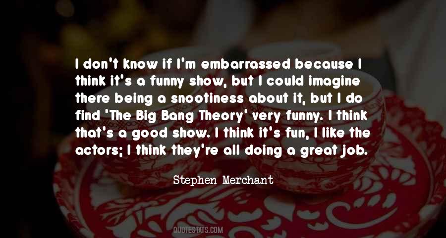 Stephen Merchant Quotes #27873