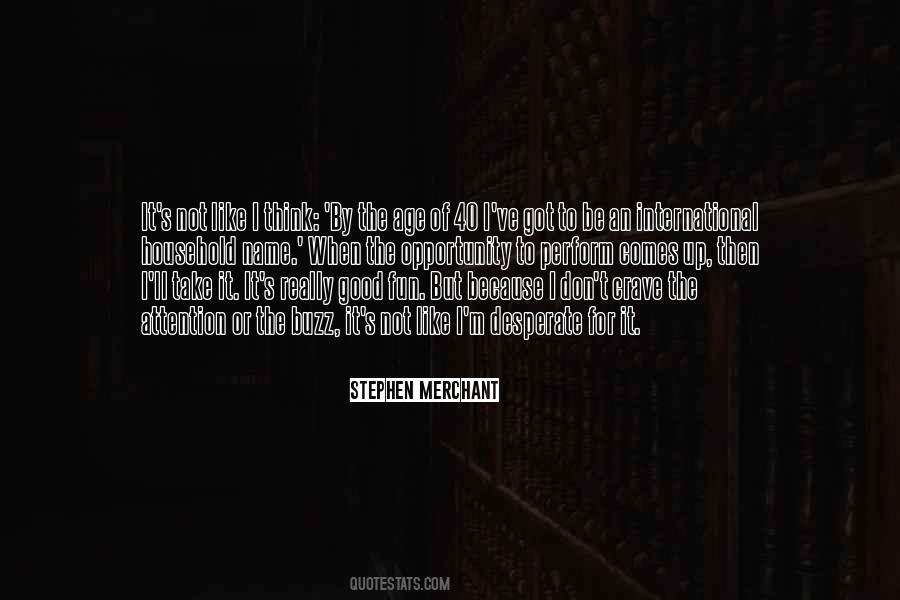 Stephen Merchant Quotes #952911