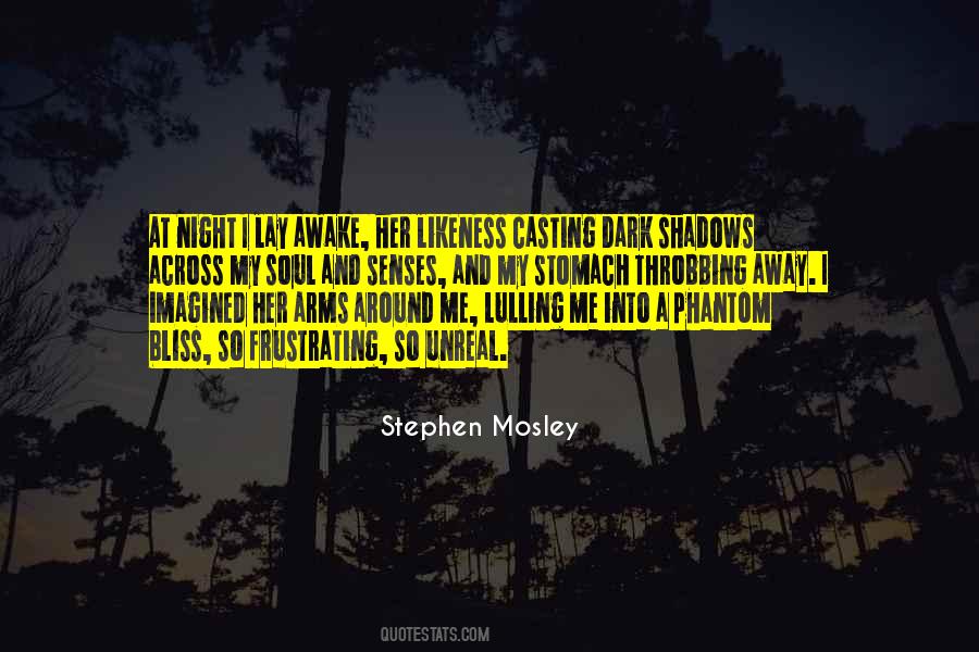 Stephen Mosley Quotes #1419871