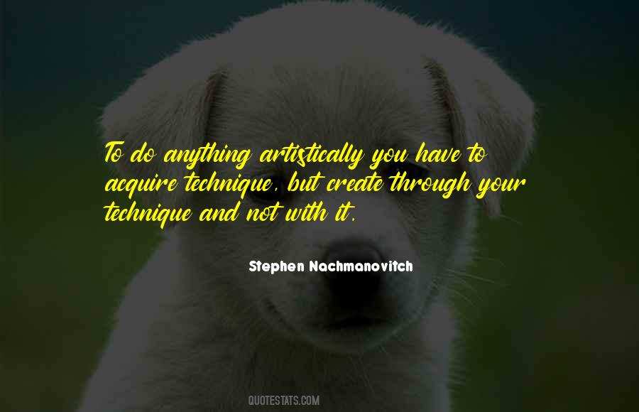 Stephen Nachmanovitch Quotes #1068643