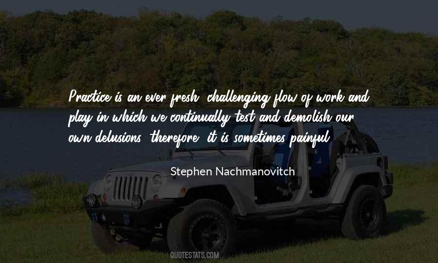 Stephen Nachmanovitch Quotes #1609340