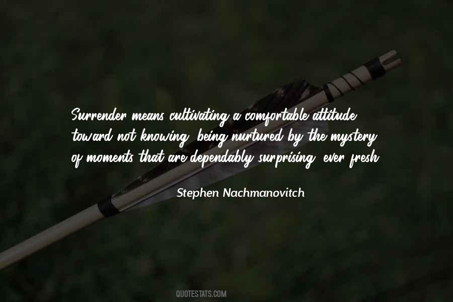 Stephen Nachmanovitch Quotes #1665546