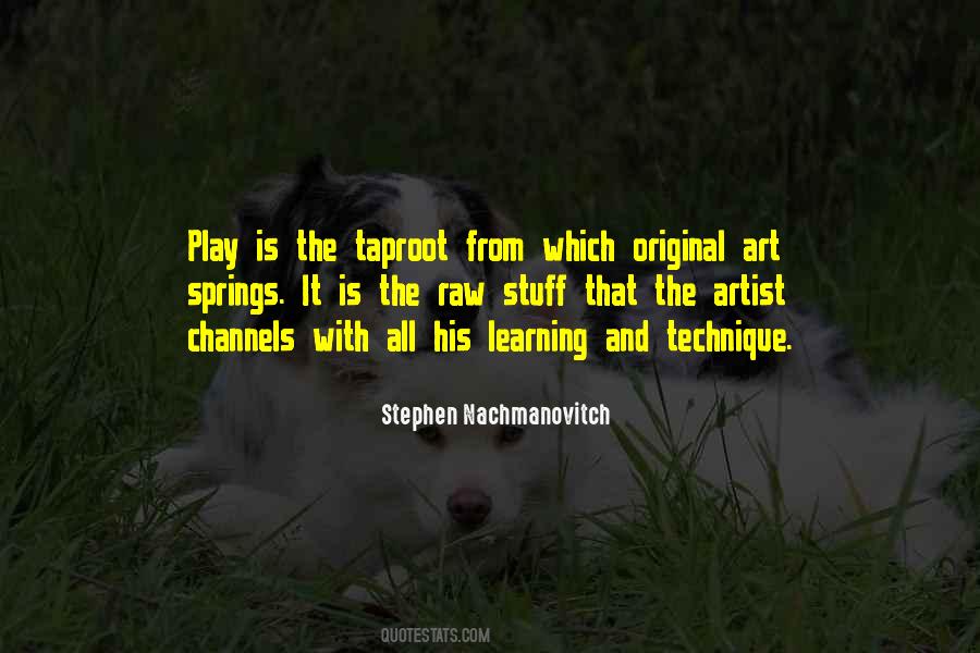 Stephen Nachmanovitch Quotes #852263