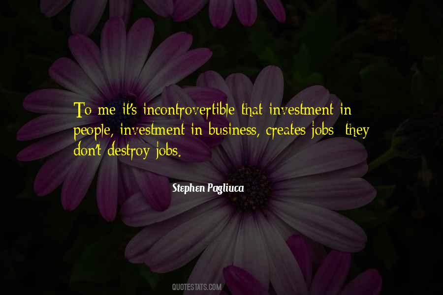 Stephen Pagliuca Quotes #1743016