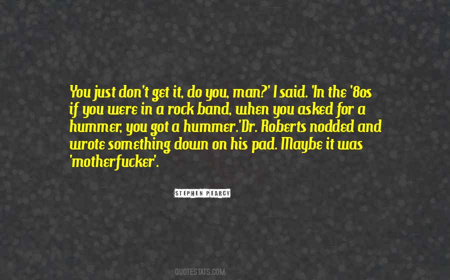 Stephen Pearcy Quotes #271450