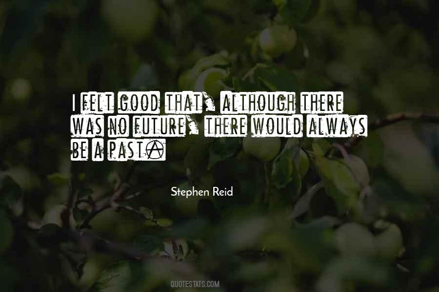 Stephen Reid Quotes #1750376