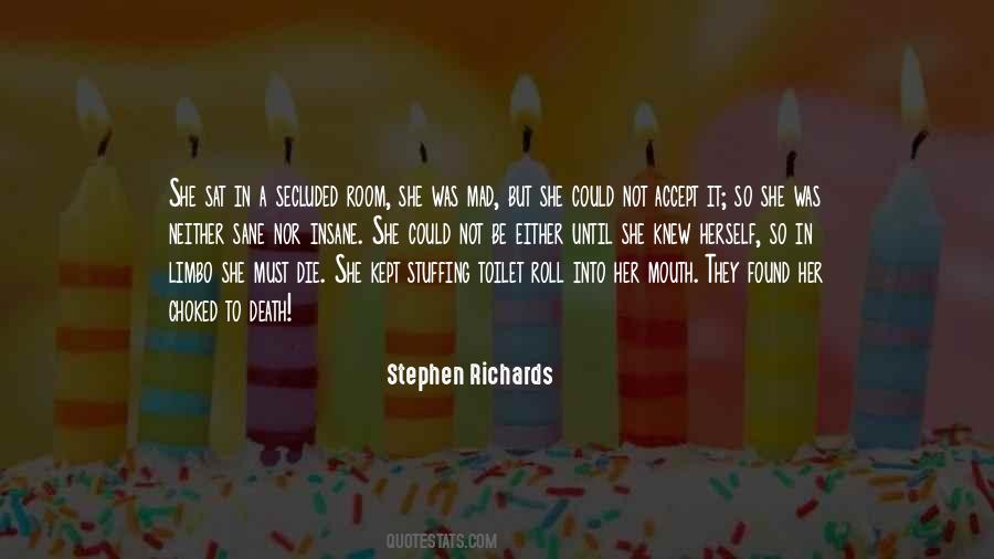 Stephen Richards Quotes #1555937