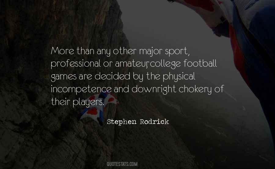 Stephen Rodrick Quotes #1090517