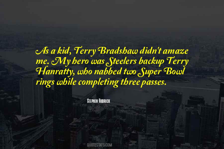 Stephen Rodrick Quotes #1478656