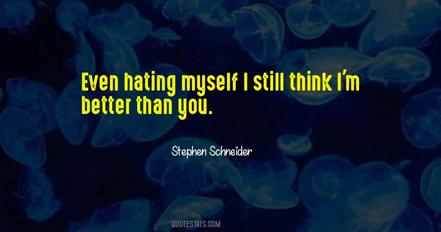 Stephen Schneider Quotes #1708012