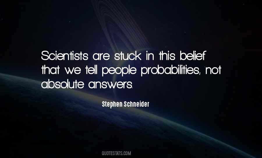 Stephen Schneider Quotes #638867