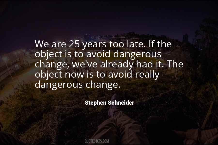 Stephen Schneider Quotes #872771