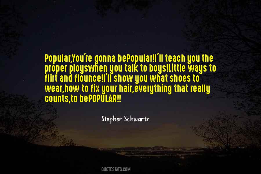 Stephen Schwartz Quotes #1187722