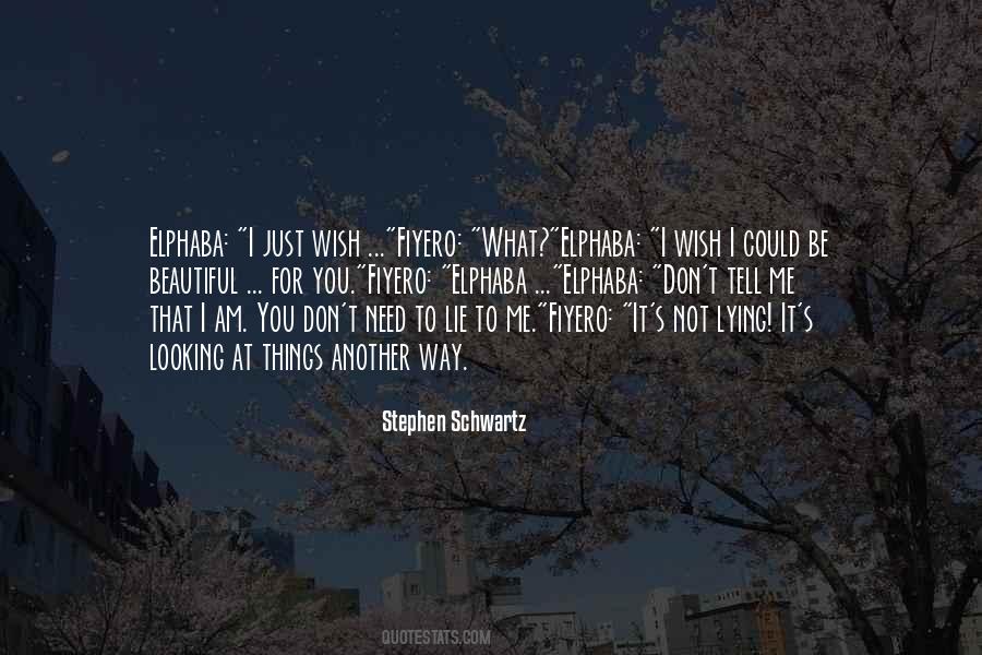 Stephen Schwartz Quotes #1651391
