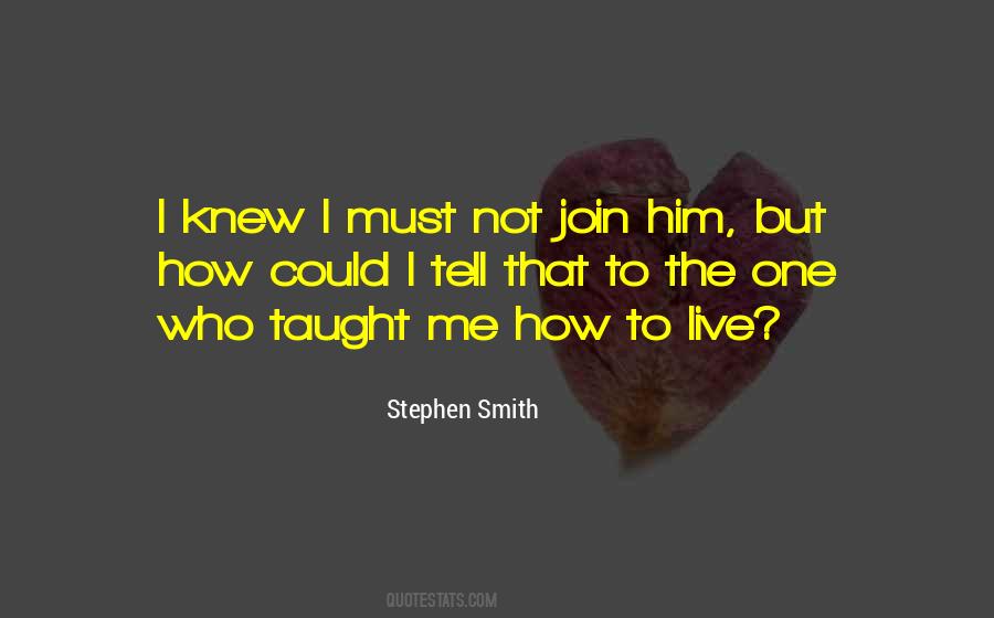 Stephen Smith Quotes #15987