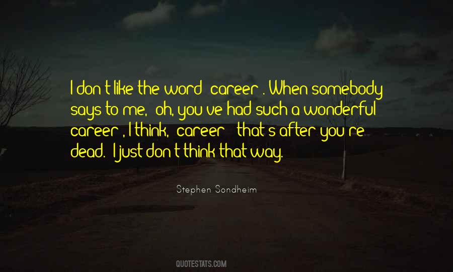 Stephen Sondheim Quotes #1492035