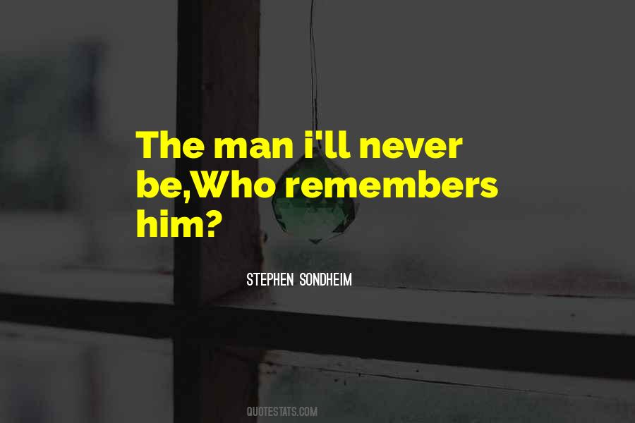 Stephen Sondheim Quotes #478669