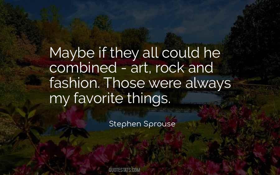 Stephen Sprouse Quotes #1826913