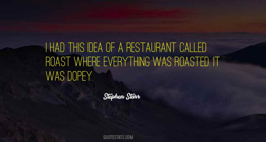 Stephen Starr Quotes #1392589