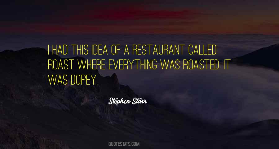 Stephen Starr Quotes #1392589