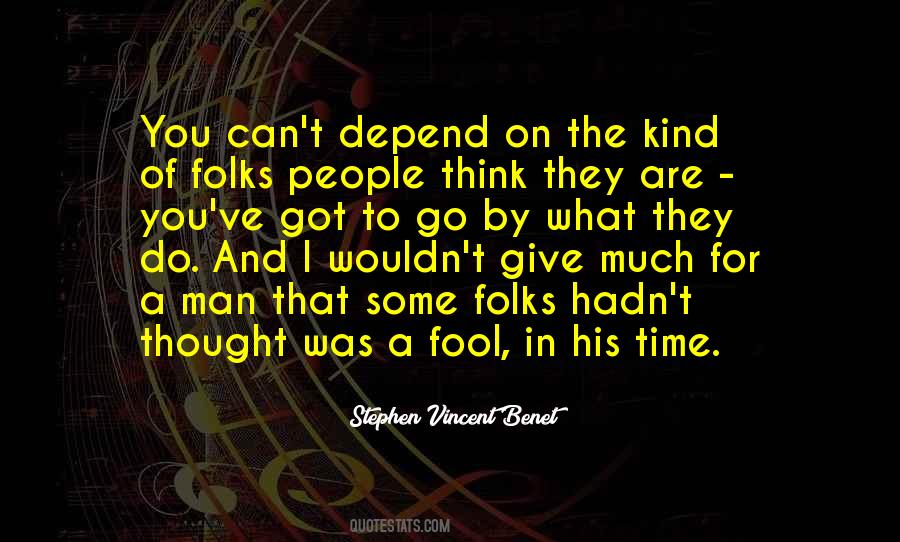 Stephen Vincent Benet Quotes #1339383