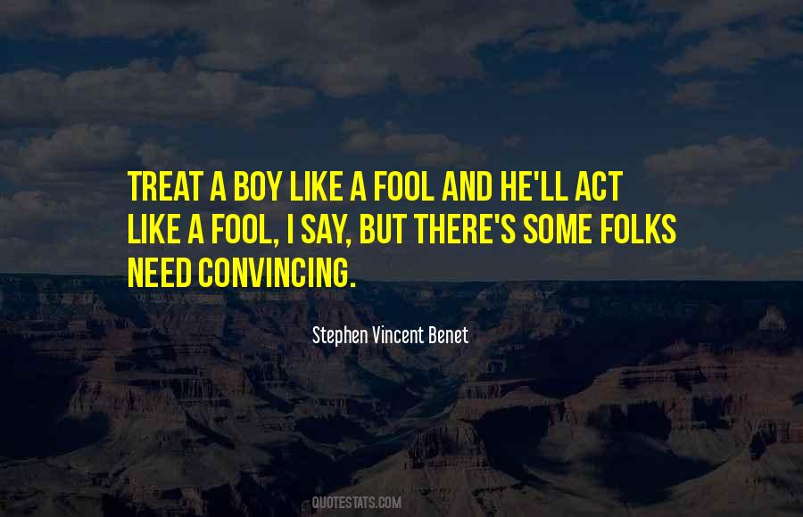 Stephen Vincent Benet Quotes #1528757