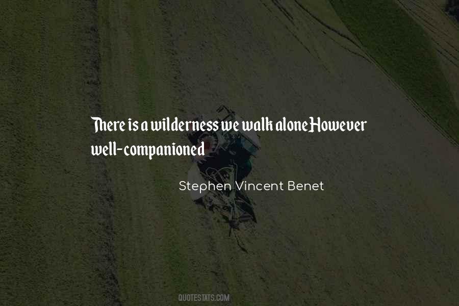 Stephen Vincent Benet Quotes #1810604