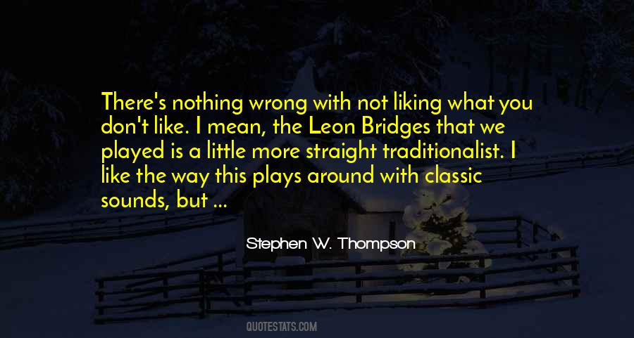 Stephen W. Thompson Quotes #744802