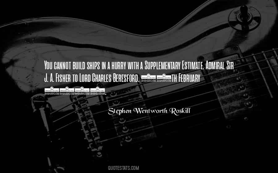 Stephen Wentworth Roskill Quotes #579104