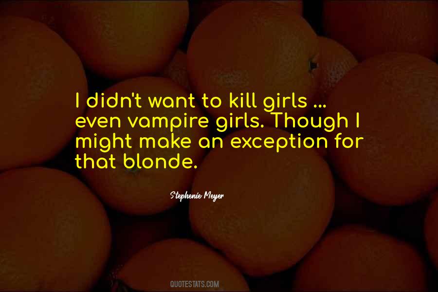 Stephenie Meyer Quotes #322178