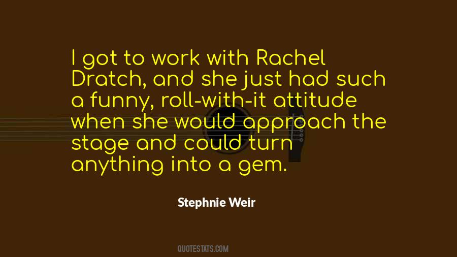 Stephnie Weir Quotes #460254