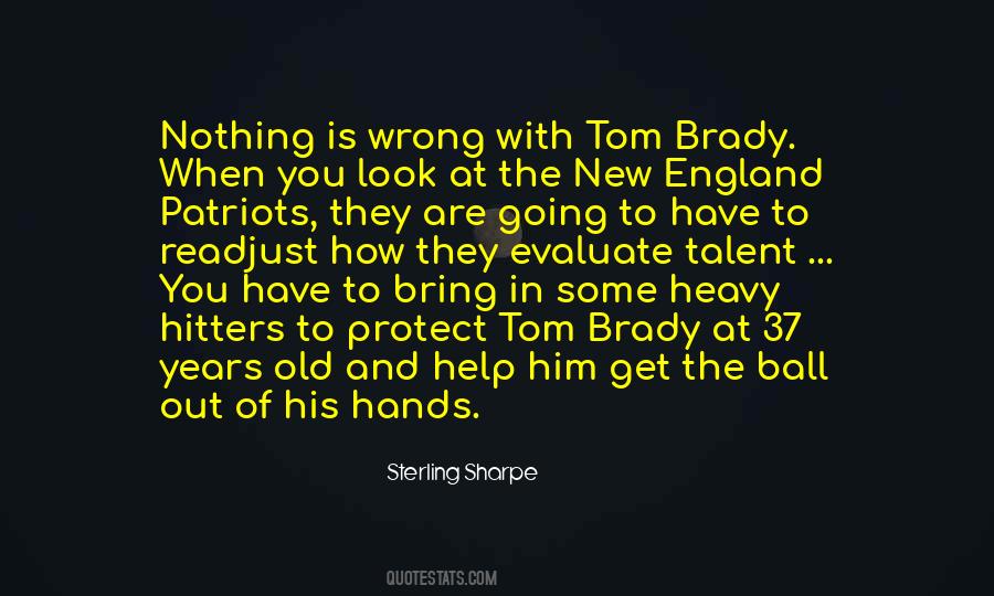 Sterling Sharpe Quotes #297568