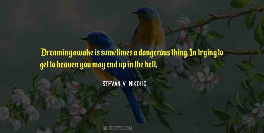 Stevan V. Nikolic Quotes #674984