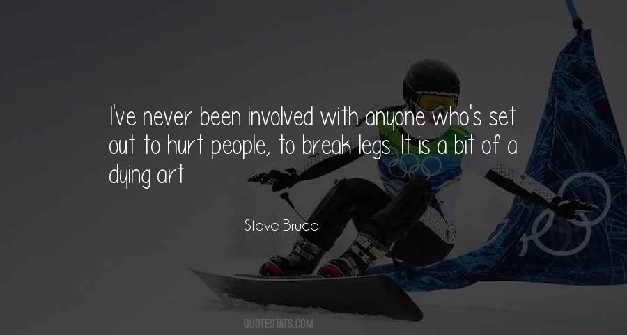 Steve Bruce Quotes #220122