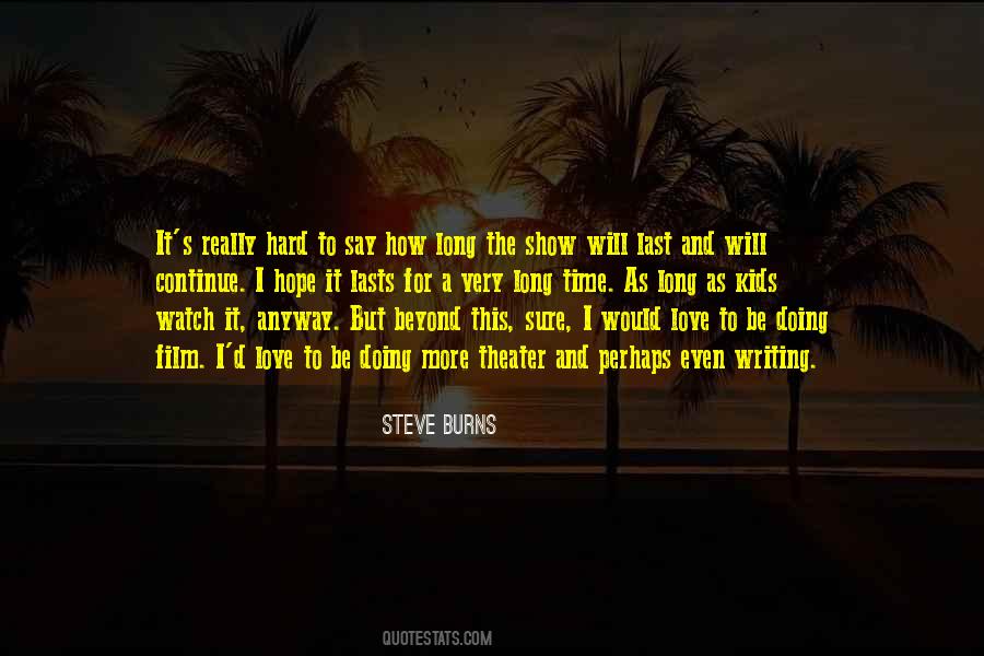 Steve Burns Quotes #1433391