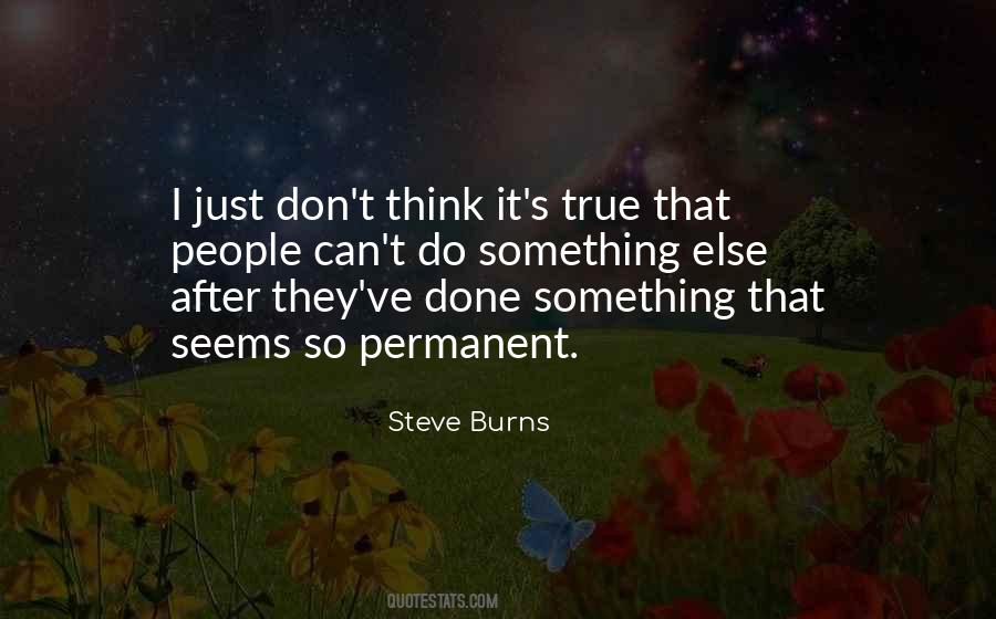 Steve Burns Quotes #1469150