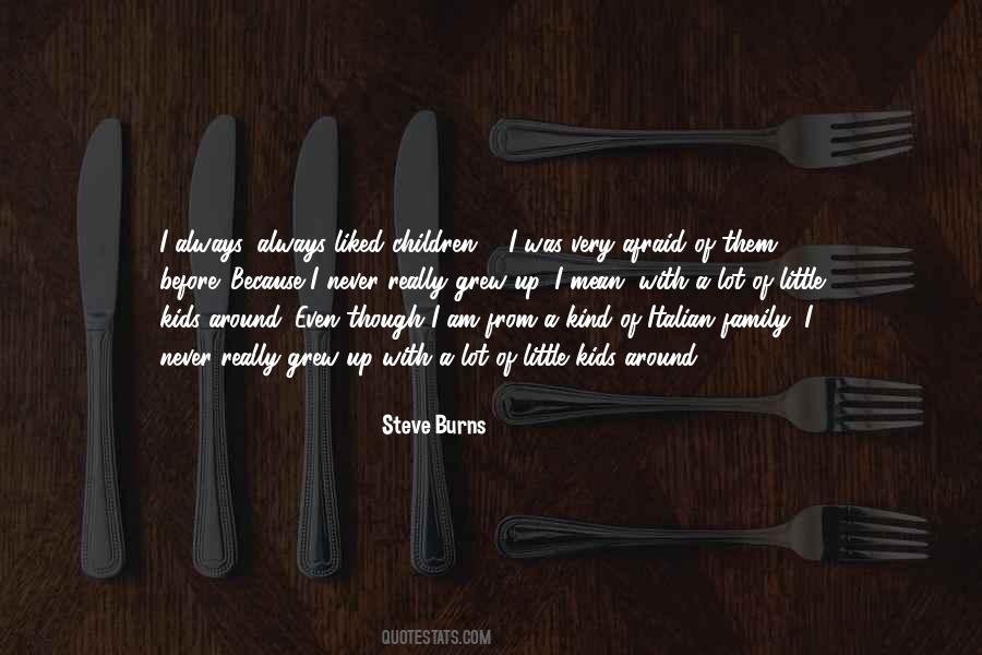 Steve Burns Quotes #1634498