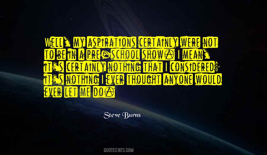 Steve Burns Quotes #373059