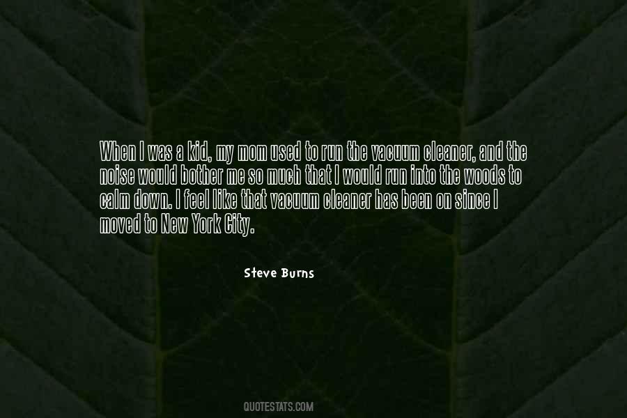 Steve Burns Quotes #399220