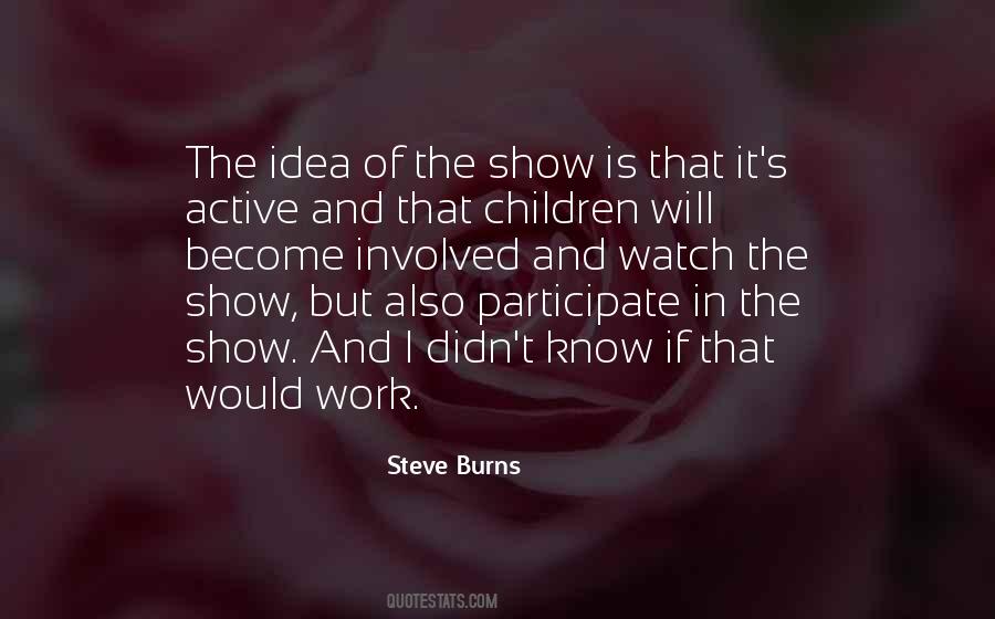 Steve Burns Quotes #778676