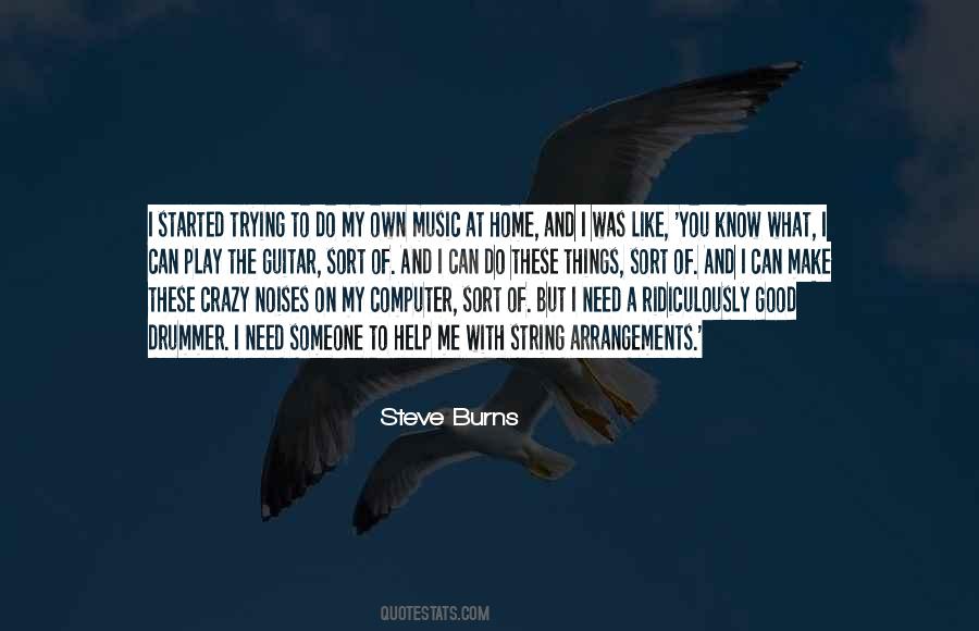 Steve Burns Quotes #982648