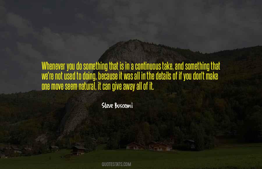 Steve Buscemi Quotes #1769640