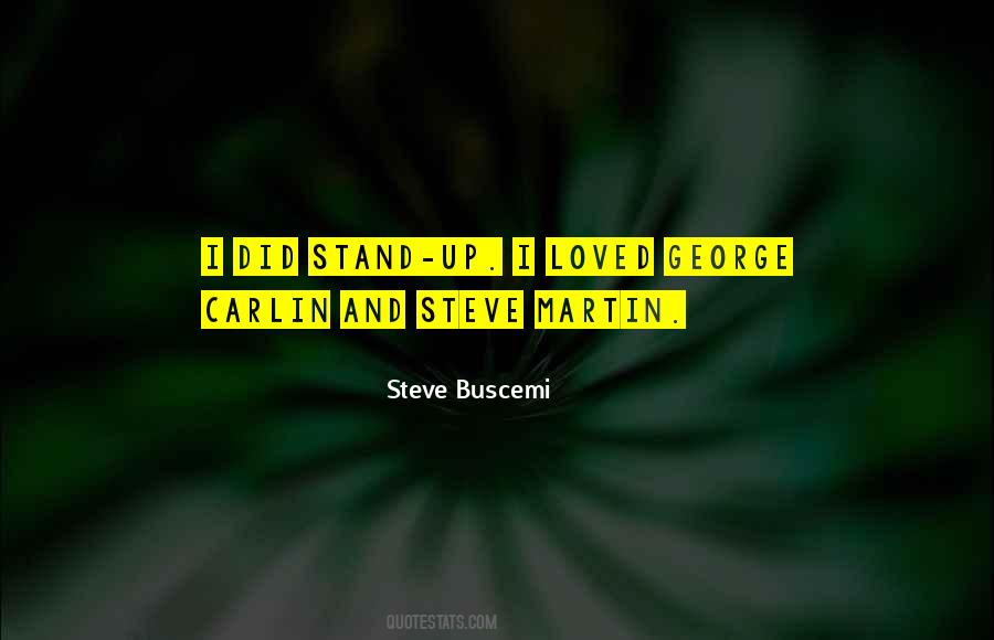 Steve Buscemi Quotes #1782242