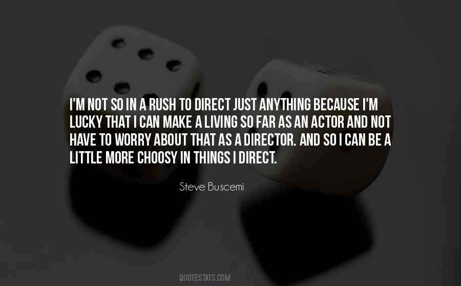 Steve Buscemi Quotes #30331