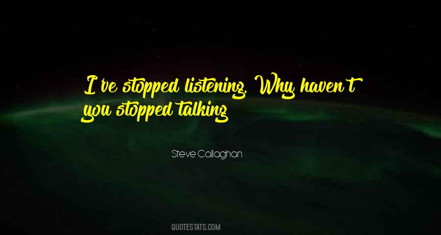 Steve Callaghan Quotes #546209